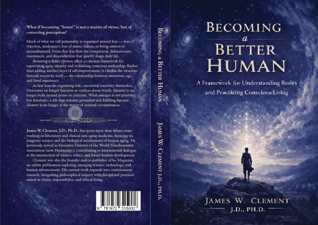 Book cover of Becoming a Better Human by James W. Clement, exploring ego, awareness, fear, and conscious living